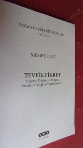 TEVFİK FİKRET Yaşamı Düşünce Dünyası Sanatçı Kişiliği ve Seçme Şiirleri
