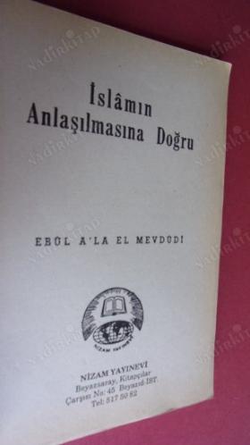 İSLAM'IN ANLAŞILMASINA DOĞRU Ebül A'la El Mevdudi