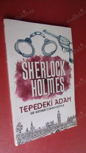 SHERLOCK HOLMES- TEPEDEKİ ADAM