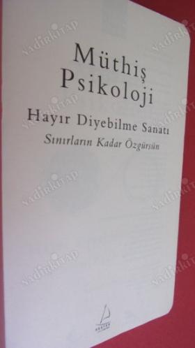 MÜTHİŞ PSİKOLOJİ - Hayır Diyebilme Sanatı - Sınırların Kadar Özgürsün