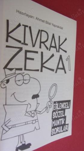 KIVRAK ZEKA - 1 - EĞLENCELİ SÖZEL MANTIK SORULARI