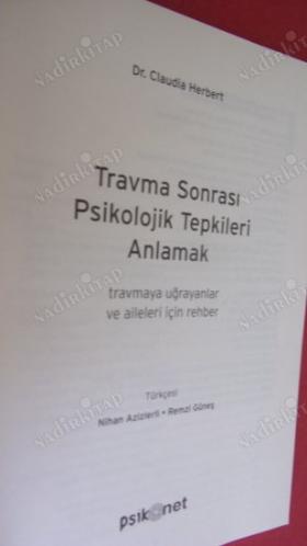 TRAVMA Sonrası PSİKOLOJİK TEPKİLERİ Anlamak