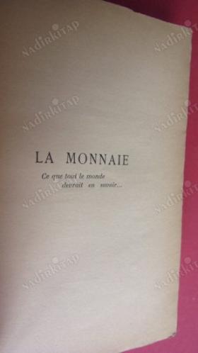 LA MONNAIE - CE QUE TOUT LE MONDE DEVRAIT EN SAVOIR...