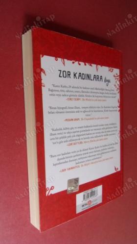 ZOR KADINLARA ÖVGÜ - Kuralları Yıkmaya Cesaret Eden 29 Kadın Kahramandan Hayat Dersleri
