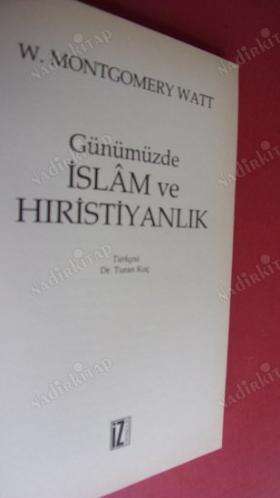 GÜNÜMÜZDE İSLAM VE HIRİSTİYANLIK