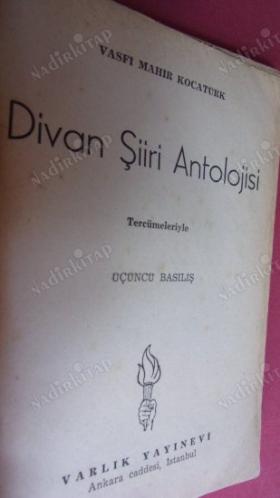 DİVAN ŞİİRİ ANTOLOJİSİ - Tercümeleriyle VASFİ MAHİR KOCATÜRK