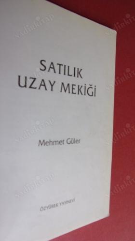 SATILIK UZAY MEKİĞİ MEHMET GÜLER