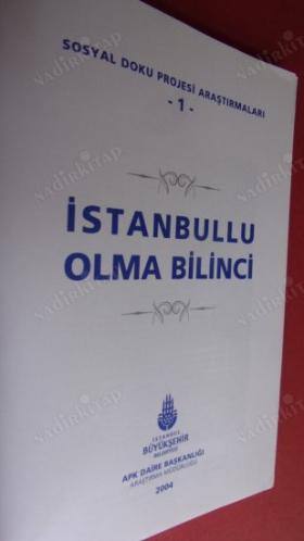 Sosyal Doku Projesi Araştırmaları - 1 İSTANBULLU OLMA BİLİNCİ