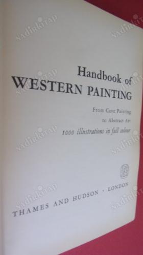 Handbook Of Western Painting: From Cave Painting To Abstract Art