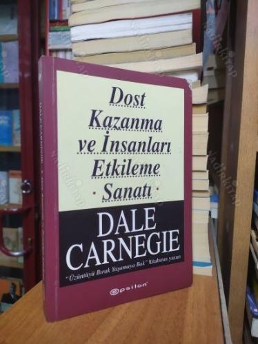 Dost Kazanma ve İnsanları Etkileme Sanatı