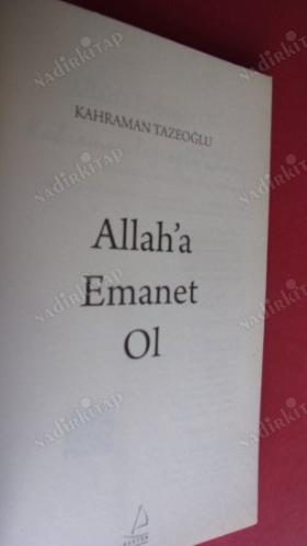 Allaha Emanet Ol