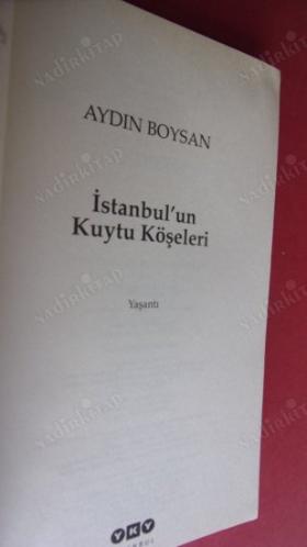 İSTANBUL'UN KUYTU KÖŞELERİ