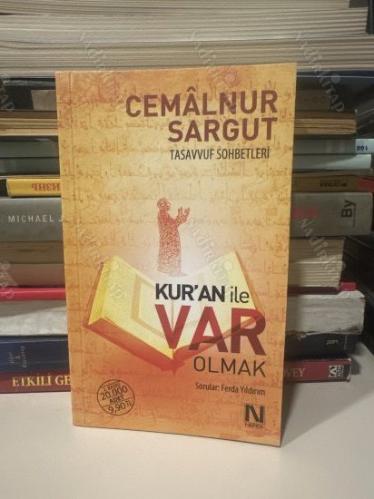 KUR'AN İLE VAR OLMAK (TASAVVUF SOHBETLERİ)