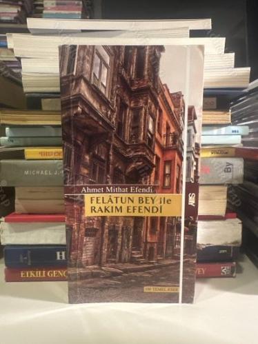 FELATUN BEY İLE RAKIM EFENDİ