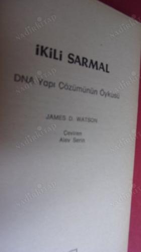 İKİLİ SARMAL - DNA YAPI ÇÖZÜMÜNÜN ÖYKÜSÜ
