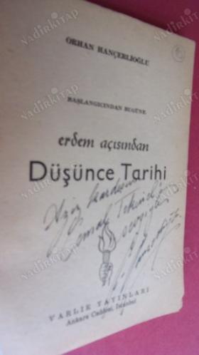 BAŞLANGICINDAN BUGÜNE ERDEM AÇISINDAN DÜŞÜNCE TARİHİ // İMZALI .