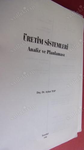 ÜRETİM SİSTEMLERİ ANALİZ VE PLANLAMASI