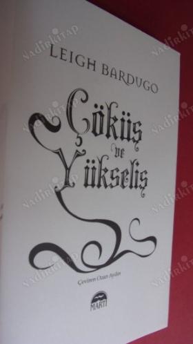 ÇÖKÜŞ VE YÜKSELİŞ