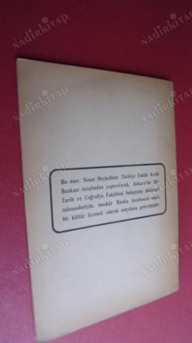 Mimar Koca SİNAN . ( ATATÜRK'ÜN EL YAZISI ) SİNAN HEYKELİNİN AÇILIŞI.9 NİSAN .1956. ) İMZALI.