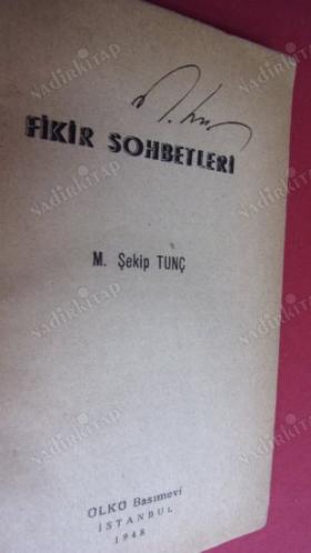 FİKİR SOHBETLERİ . İMZALI .