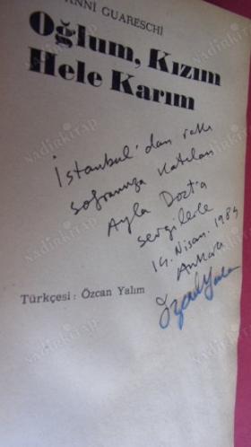 OĞLUM KIZIM HELE KARIM (ALTIN PALMİYE ÖDÜLÜ) İLK.BASIM - İMZALI -