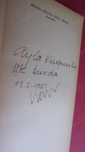 BENİM OĞLUM BİNA OKUR // İMZALI //