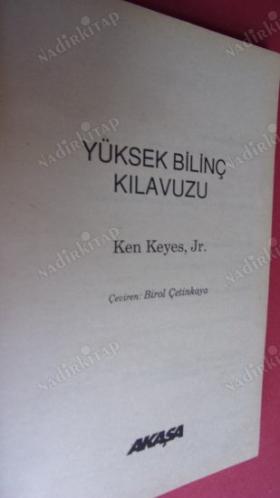 YÜKSEK BİLİNÇ KILAVUZU ''DÜŞÜK BİLİNÇ MERKEZLERİNDEN VE BAĞIMLILIKLARDAN KURTULUP ÖZGÜR VE MUTLU OLABİLİRSİNİZ''
