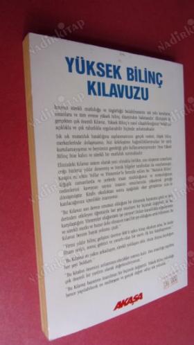 YÜKSEK BİLİNÇ KILAVUZU ''DÜŞÜK BİLİNÇ MERKEZLERİNDEN VE BAĞIMLILIKLARDAN KURTULUP ÖZGÜR VE MUTLU OLABİLİRSİNİZ''