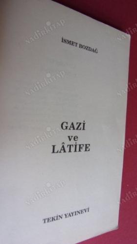 GAZİ VE LATİFE