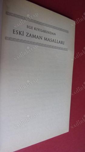 EGE KIYILARINDAN ESKİ ZAMAN MASALLARI