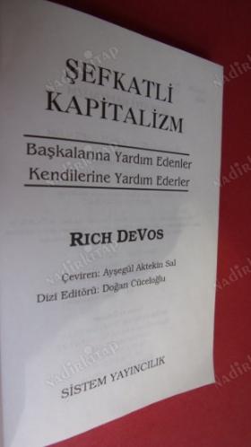 ŞEFKATLİ KAPİTALİZM ''İNSANLARA YARDIM EDENLER KENDİLERİNE YARDIM EDERLER''