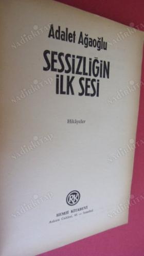 SESSİZLİĞİN İLK SESİ