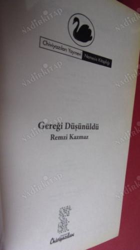 GEREĞİ DÜŞÜNÜLDÜ
