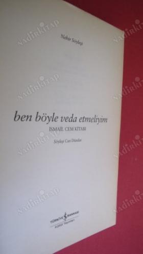 BEN BÖYLE VEDA ETMELİYİM ''İSMAİL CEM KİTABI''