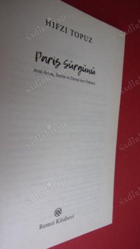 PARİS SÜRGÜNÜ: Avni Arbaş, Zerrin ve Derya'nın Öyküsü