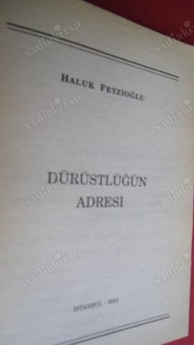 Dürüstlüğün Adresi ( Yakın Tarih Anıları )
