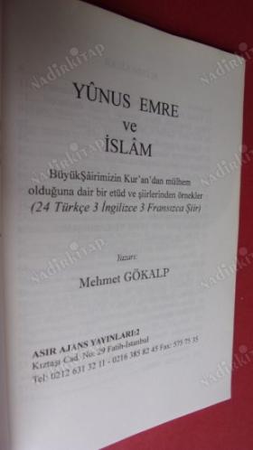 YÛNUS EMRE VE İSLÂM - Büyük Şâirimizin Kur'an'dan Mülhem Olduğuna Dair Bir Etüd ve Şiirlerinden Örnekler
