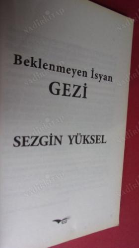 BEKLENMEYEN İSYAN GEZİ