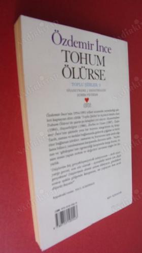 TOHUM ÖLÜRSE . TOPLU ŞİİRLER-3-SİYASETNAME / HAYATBİLGİSİ ZORBA VE OZAN