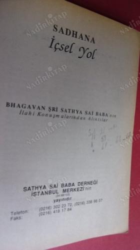 SADHANA - İÇSEL YOL (BHAGAVAN ŞRİ SATHYA SAİ BABA'NIN İLAHİ KONUŞMALARINDAN ALINTILAR)