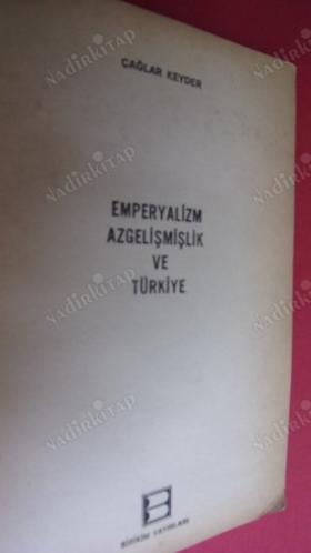 EMPERYALİZM AZGELİŞMİŞLİK VE TÜRKİYE