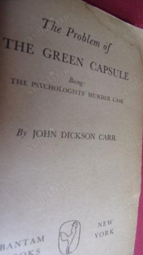 THE PROBLEM OF THE GREEN CAPSULE