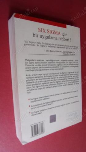 SIX SIGMA YOLU - GE, MOTOROLA VE ZİRVEDEKİ DİĞER FİRMALARIN PERFORMANSLARINI YÜKSELTME YÖNTEMLERİ