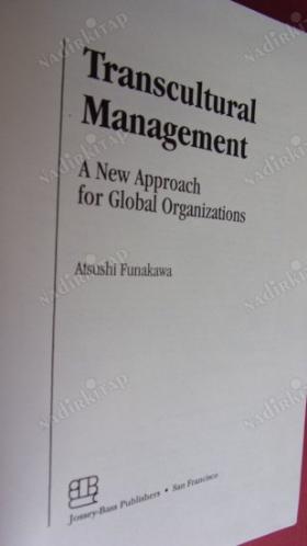 Transcultural Management: A New Approach for Global Organizations