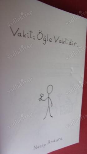 VAKİT, ÖĞLE VAKTİDİR