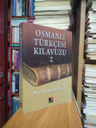Osmanlı Türkçesi Kılavuzu - 2. Cilt