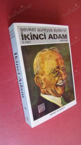 İKİNCİ ADAM - 3 CİLT TAKIM - 1. CİLT 1884-1938- 2.CİLT-1938-1950- 3.CİLT-1950-1964 -