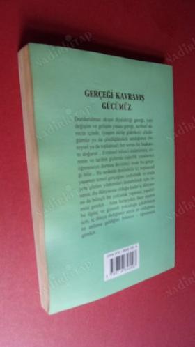 GERÇEĞİ KAVRAYIŞ GÜCÜMÜZ