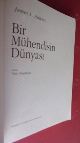 BİR MÜHENDİSİN DÜNYASI