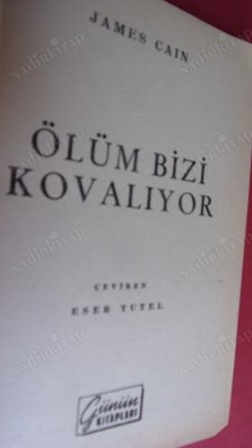 ÖLÜM BİZİ KOVALIYOR